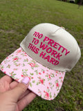 RTS- Too Pretty To Work This Hard- Floral Hat