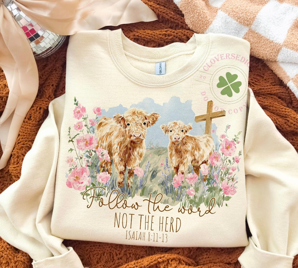 PREORDER- Follow The Word, Not The Herd T Shirt